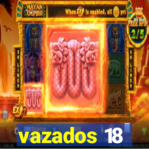 vazados 18